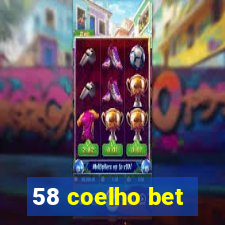 58 coelho bet